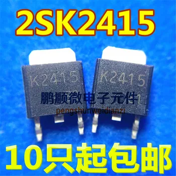 30pcs originálne nové K2415 2SK2415 TO252 tranzistor