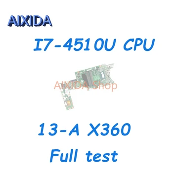 AIXIDA DA0Y61MB6E0 780958-501 780958-001 Pre HP Pavilion 13-A X360 Notebook Doske I7-4510U CPU DDR3L Doske Celý test